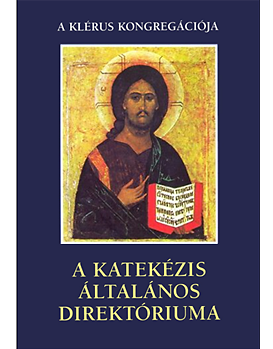 A Katekézis Általános Direktóriuma